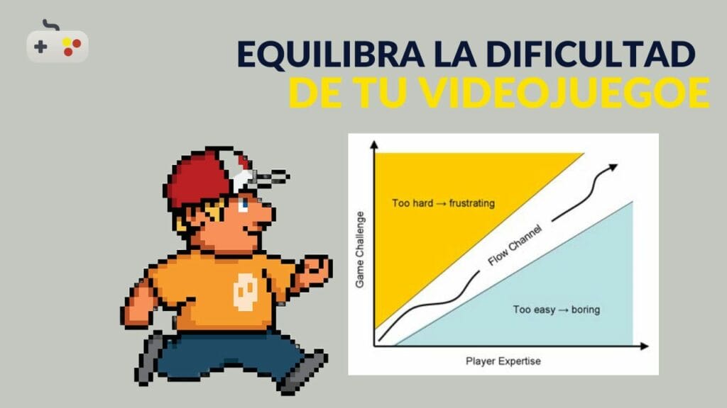 DEVSFROMSPAIN - Equilibra la dificultad de tu videojuego