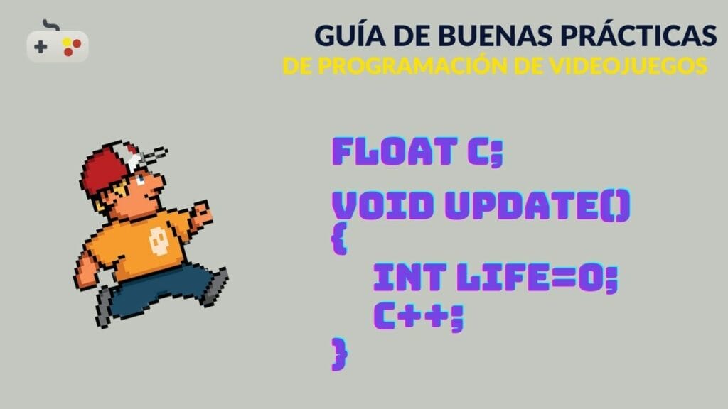 DEVSFROMSPAIN - Guía de buenas prácticas de programación de videojuegos en español